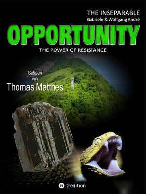 cover image of OPPORTUNITY--The power of resistance